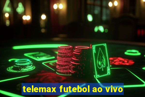 telemax futebol ao vivo